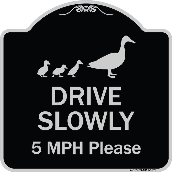 Designer Series-Drive Slowly 5 Mph Please W/ Duck & Ducklings Walking Grap, 18" x 18", BS-1818-9979